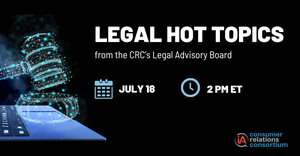 Webinar graphic reads Legal Hot Topics from insideARM's CRC Legal Advisory Board July 18,24 at 2pm ET [Image by creator  from ]