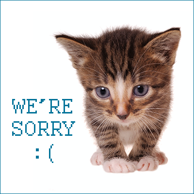 A picture of a sad kitten explaining that it could not find the page you were looking for. We're Sorry :(